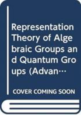 Representation Theory of Algebraic Groups and Quantum Groups : Proceedings, 10th Conference, Sophia University, 2001