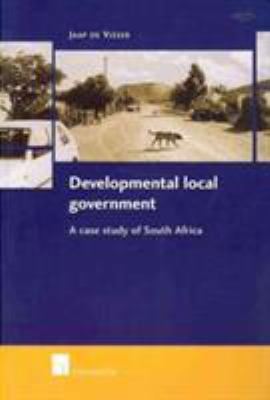 Developmental Local Government : A Case Study of South Africa