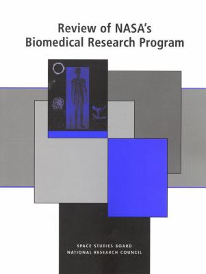 Review of NASA's Biomedical Research Program