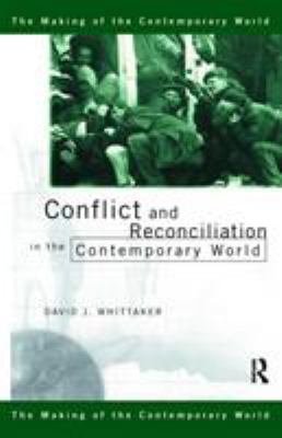 Conflict and Reconciliation in the Contemporary World
