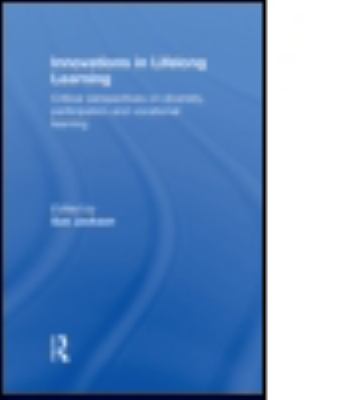 Innovations in Lifelong Learning : Critical Perspectives on Diversity, Participation and Vocational Learning