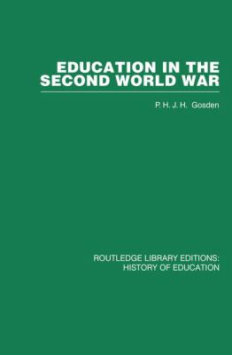 Education in the Second World War : A Study in Policy and Administration