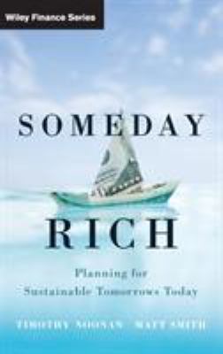 Someday Rich : Planning for Sustainable Tomorrows Today