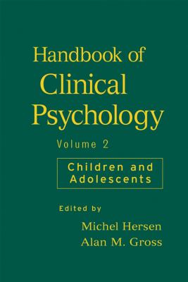 Handbook of Clinical Psychology, Volume 2 Vol. 2 : Children and Adolescents