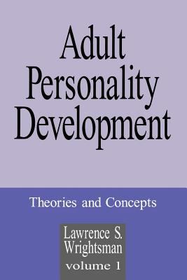 Adult Personality Development Vol. 1 : Volume 1: Theories and Concepts
