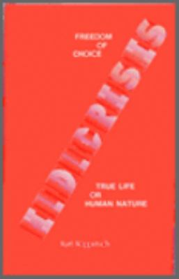 I. D. Crisis - Freedom of Choice : True Life Or Human Nature