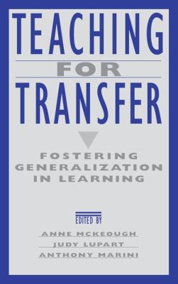 Teaching for Transfer : Fostering Generalization in Learning