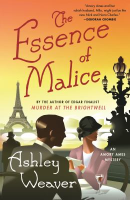 The Essence of Malice : An Amory Ames Mystery