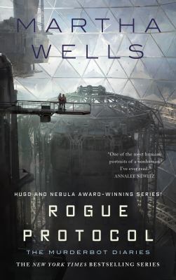 Rogue Protocol : The Murderbot Diaries