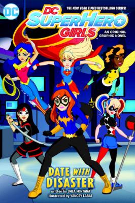 Dc Super Hero Girls Date with Disaster