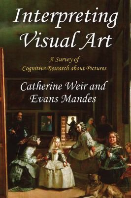 Interpreting Visual Art : A Survey of Cognitive Research about Pictures