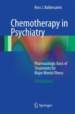 Chemotherapy in Psychiatry : Pharmacologic Basis of Treatments for Major Mental Illness