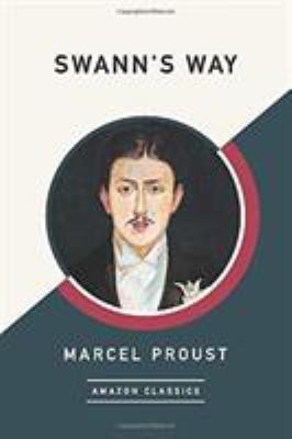 Swann's Way (AmazonClassics Edition)