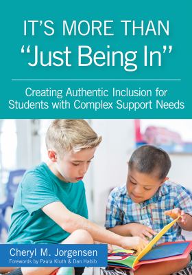 More Than Just Being In : Creating Authentic Inclusion for Students with Disabilities