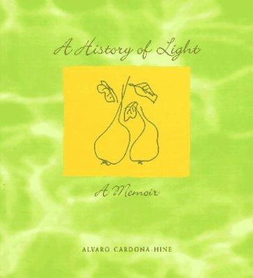 A History of Light : A Memoir