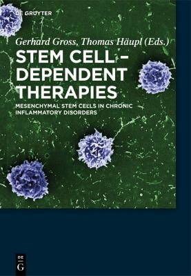 Stem Cell-Dependent Therapies : Mesenchymal Stem Cells in Chronic Inflammatory Disorders