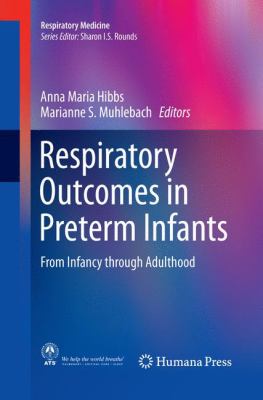 Respiratory Outcomes in Preterm Infants : From Infancy Through Adulthood