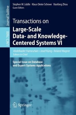 Transactions on Large-Scale Data- and Knowledge-Centered Systems VI : Special Issue on Database- and Expert-Systems Applications