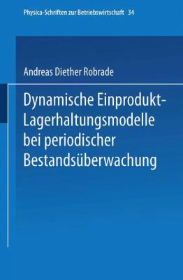 Dynamische Einprodukt-Lagerhaltungsmodelle Bei Periodischer Bestandsüberwachung