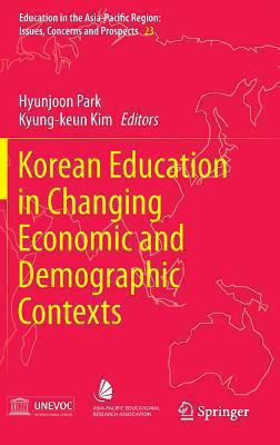 Korean Education in Changing Economic and Demographic Contexts