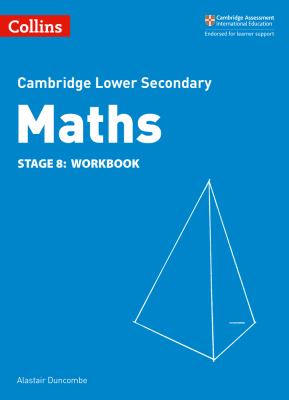 Lower Secondary Maths Workbook: Stage 8 (Collins Cambridge Lower Secondary Maths)
