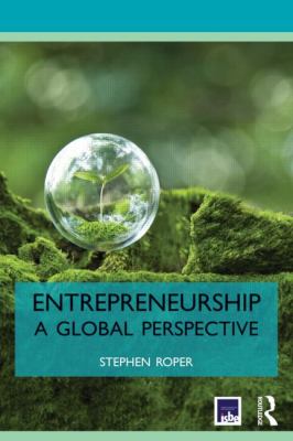 Entrepreneurship : A Global Perspective