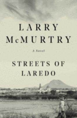 Streets of Laredo : A Novel