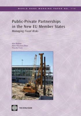 Public-Private Partnerships in the New EU Member States : Managing Fiscal Risks