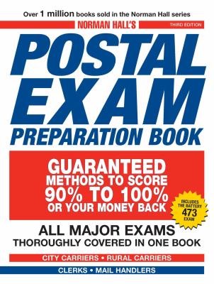 Norman Hall's Postal Exam Preparation Book : Everything You Need to Know... All Major Exams Thoroughly Covered in One Book