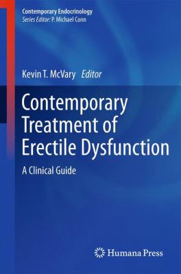 Contemporary Treatment of Erectile Dysfunction : A Clinical Guide