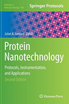 Protein Nanotechnology : Protocols, Instrumentation, and Applications, Second Edition