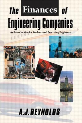 The Finances of Engineering Companies : An Introduction for Students and Practising Engineers