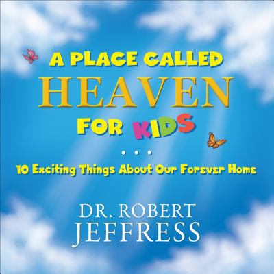 A Place Called Heaven for Kids