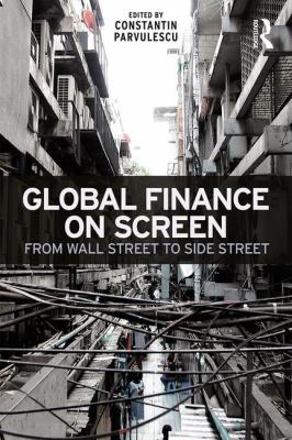 Global Finance on Screen : From Wall Street to Side Street