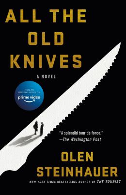 All the Old Knives : A Novel