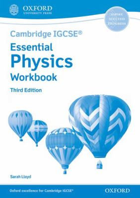 Cambridge IGCSE® and o Level Essential Physics Workbook Third Edition