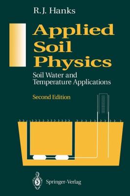 Applied Soil Physics : Soil Water and Temperature Applications
