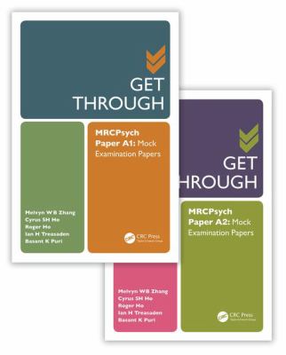 Get Through Mrcpsych Paper A : Mock Examination Papers, Two Volume Set