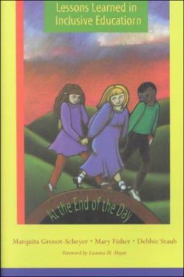 At the End of the Day : Lessons Learned in Inclusive Classrooms