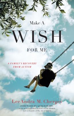 Make a Wish for Me : A Mother's Memoir