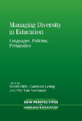 Managing Diversity in Education : Languages, Policies, Pedagogies