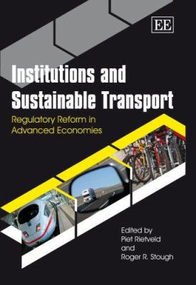 Institutions and Sustainable Transport : Regulatory Reform in Advanced Economies