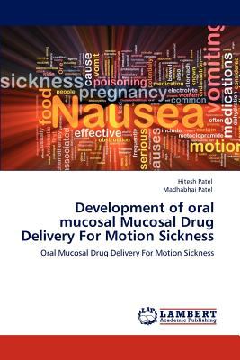 Development of Oral Mucosal Mucosal Drug Delivery for Motion Sickness