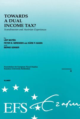 Towards a Dual Income Tax? : Scandinavian and Austrian Experiences
