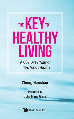 The Key to Healthy Living : A COVID-19 Warrior Talks about Health