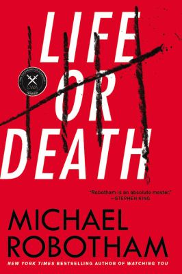 Life or Death : A Novel