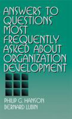 Answers to Questions Most Frequently Asked about Organization Development