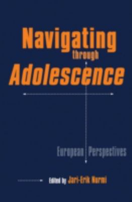 Navigating Through Adolescence : European Perspectives
