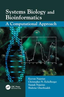 Systems Biology and Bioinformatics : A Computational Approach