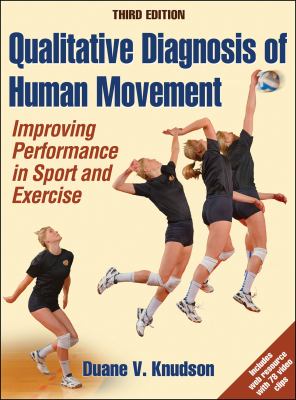 Qualitative Diagnosis of Human Movement : Improving Peformance in Sport and Exercise